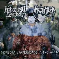 Holocausto Canibal : Morbosa Carnosidade Putrefacta